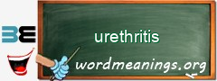 WordMeaning blackboard for urethritis